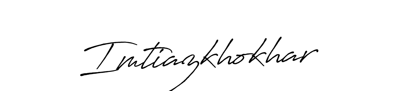 Create a beautiful signature design for name Imtiazkhokhar. With this signature (Antro_Vectra_Bolder) fonts, you can make a handwritten signature for free. Imtiazkhokhar signature style 7 images and pictures png