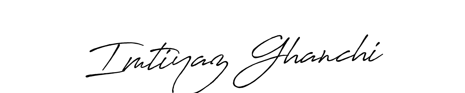 Use a signature maker to create a handwritten signature online. With this signature software, you can design (Antro_Vectra_Bolder) your own signature for name Imtiyaz Ghanchi. Imtiyaz Ghanchi signature style 7 images and pictures png