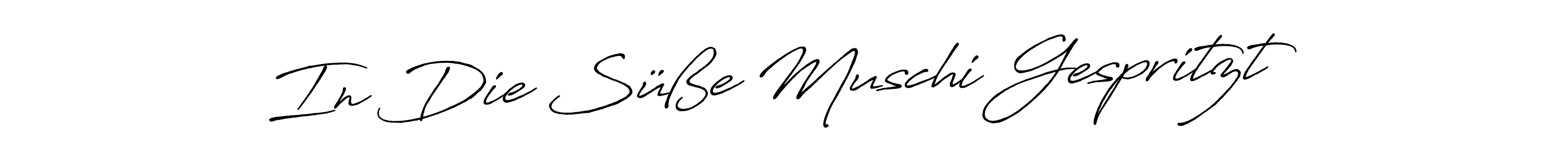 Check out images of Autograph of In Die Süße Muschi Gespritzt name. Actor In Die Süße Muschi Gespritzt Signature Style. Antro_Vectra_Bolder is a professional sign style online. In Die Süße Muschi Gespritzt signature style 7 images and pictures png