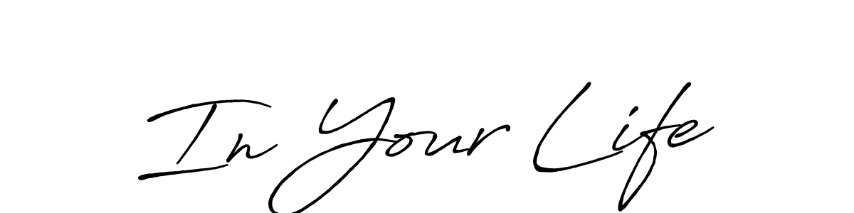 Make a beautiful signature design for name In Your Life. With this signature (Antro_Vectra_Bolder) style, you can create a handwritten signature for free. In Your Life signature style 7 images and pictures png