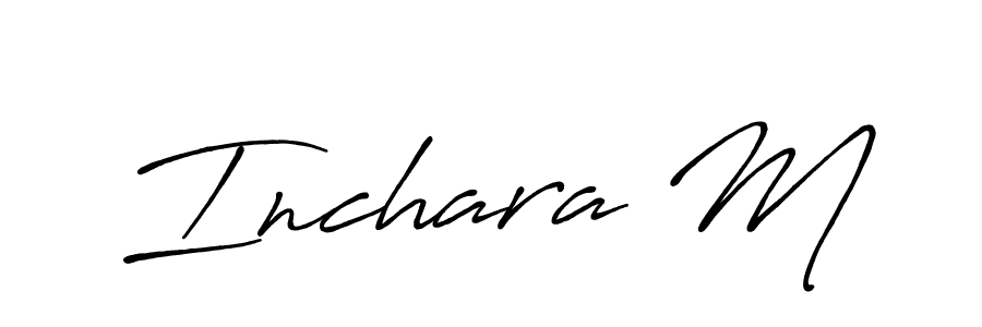 Also we have Inchara M name is the best signature style. Create professional handwritten signature collection using Antro_Vectra_Bolder autograph style. Inchara M signature style 7 images and pictures png