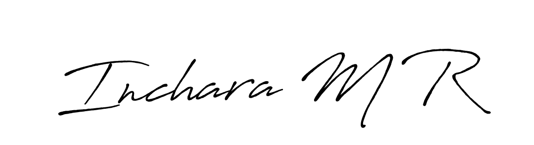 Make a beautiful signature design for name Inchara M R. With this signature (Antro_Vectra_Bolder) style, you can create a handwritten signature for free. Inchara M R signature style 7 images and pictures png