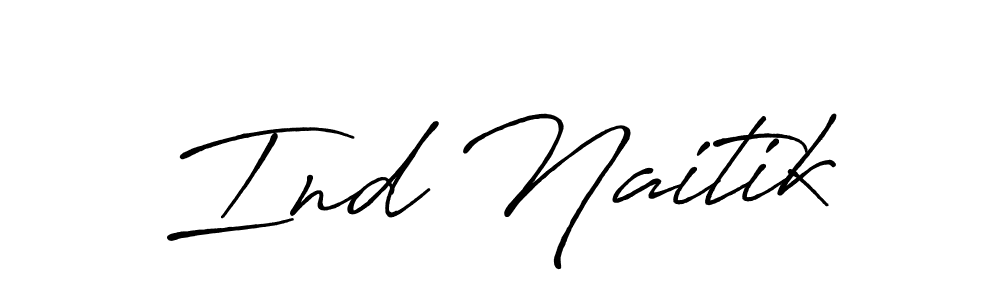 You should practise on your own different ways (Antro_Vectra_Bolder) to write your name (Ind Naitik) in signature. don't let someone else do it for you. Ind Naitik signature style 7 images and pictures png