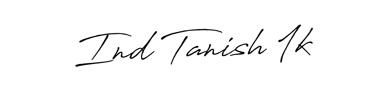 Similarly Antro_Vectra_Bolder is the best handwritten signature design. Signature creator online .You can use it as an online autograph creator for name Ind Tanish 1k. Ind Tanish 1k signature style 7 images and pictures png