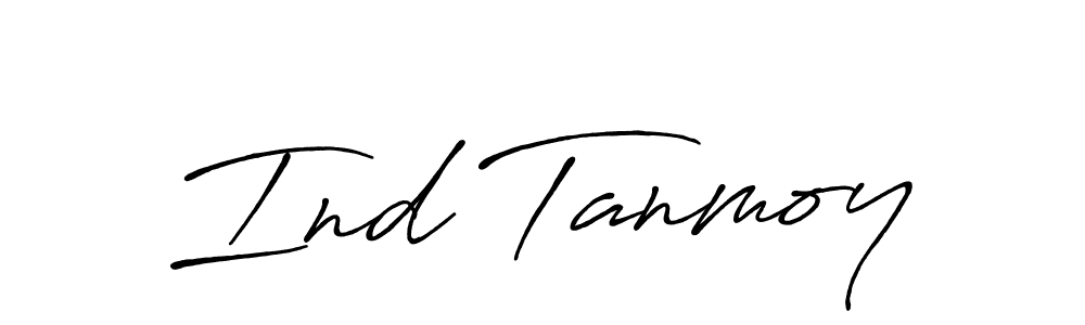 How to make Ind Tanmoy name signature. Use Antro_Vectra_Bolder style for creating short signs online. This is the latest handwritten sign. Ind Tanmoy signature style 7 images and pictures png