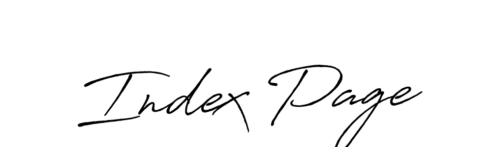 Use a signature maker to create a handwritten signature online. With this signature software, you can design (Antro_Vectra_Bolder) your own signature for name Index Page. Index Page signature style 7 images and pictures png