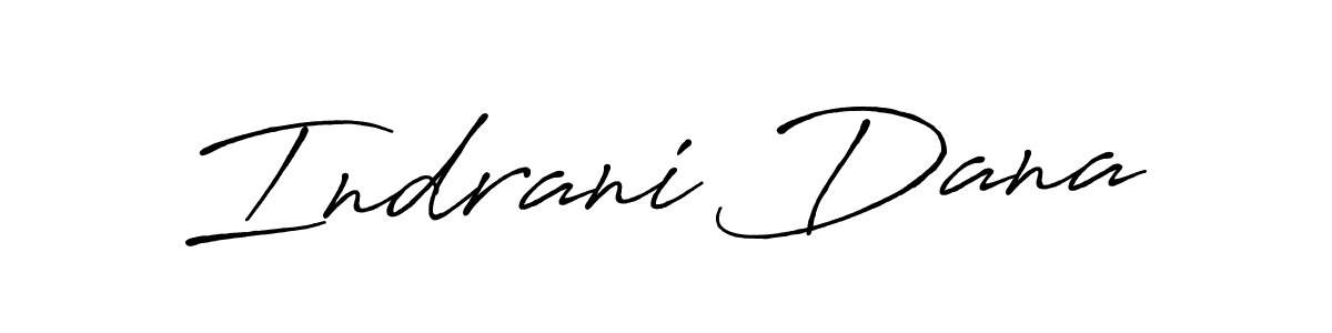 Also we have Indrani Dana name is the best signature style. Create professional handwritten signature collection using Antro_Vectra_Bolder autograph style. Indrani Dana signature style 7 images and pictures png