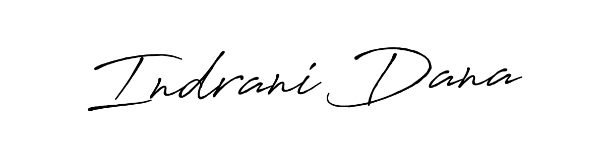 Also we have Indrani Dana name is the best signature style. Create professional handwritten signature collection using Antro_Vectra_Bolder autograph style. Indrani Dana signature style 7 images and pictures png