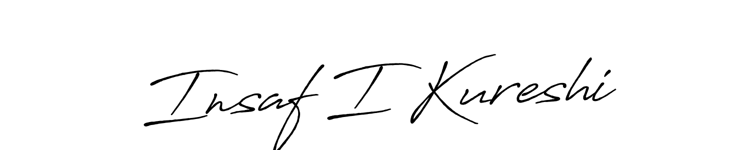 It looks lik you need a new signature style for name Insaf I Kureshi. Design unique handwritten (Antro_Vectra_Bolder) signature with our free signature maker in just a few clicks. Insaf I Kureshi signature style 7 images and pictures png