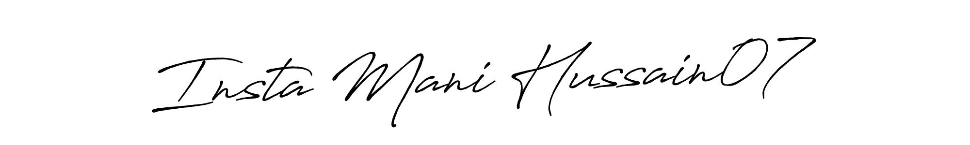 Design your own signature with our free online signature maker. With this signature software, you can create a handwritten (Antro_Vectra_Bolder) signature for name Insta Mani Hussain07. Insta Mani Hussain07 signature style 7 images and pictures png