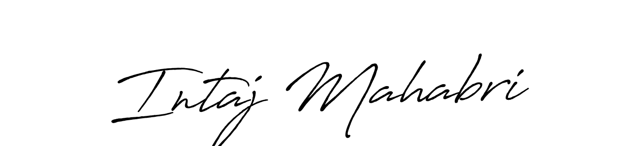 Design your own signature with our free online signature maker. With this signature software, you can create a handwritten (Antro_Vectra_Bolder) signature for name Intaj Mahabri. Intaj Mahabri signature style 7 images and pictures png