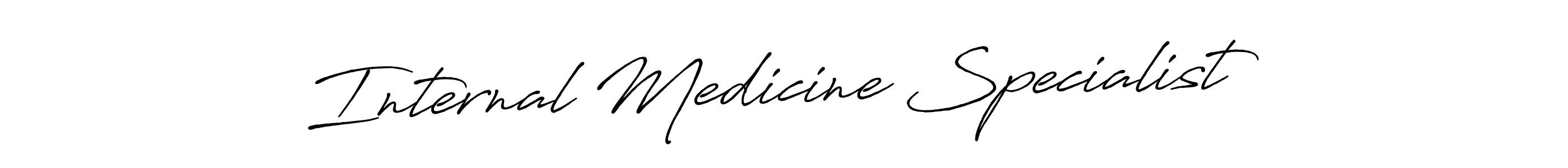 The best way (Antro_Vectra_Bolder) to make a short signature is to pick only two or three words in your name. The name Internal Medicine Specialist include a total of six letters. For converting this name. Internal Medicine Specialist signature style 7 images and pictures png