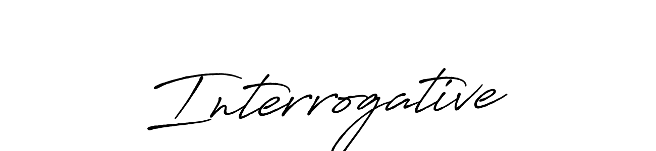 Design your own signature with our free online signature maker. With this signature software, you can create a handwritten (Antro_Vectra_Bolder) signature for name Interrogative. Interrogative signature style 7 images and pictures png