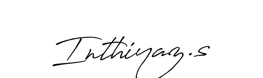 You should practise on your own different ways (Antro_Vectra_Bolder) to write your name (Inthiyaz.s) in signature. don't let someone else do it for you. Inthiyaz.s signature style 7 images and pictures png