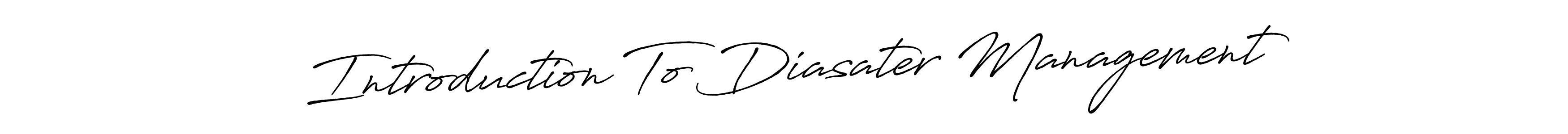 How to Draw Introduction To Diasater Management signature style? Antro_Vectra_Bolder is a latest design signature styles for name Introduction To Diasater Management. Introduction To Diasater Management signature style 7 images and pictures png