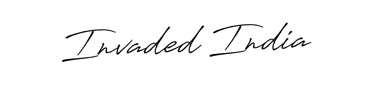 Invaded India stylish signature style. Best Handwritten Sign (Antro_Vectra_Bolder) for my name. Handwritten Signature Collection Ideas for my name Invaded India. Invaded India signature style 7 images and pictures png