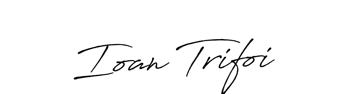 Also You can easily find your signature by using the search form. We will create Ioan Trifoi name handwritten signature images for you free of cost using Antro_Vectra_Bolder sign style. Ioan Trifoi signature style 7 images and pictures png