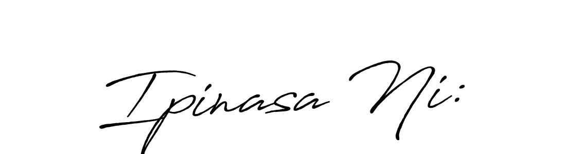 Design your own signature with our free online signature maker. With this signature software, you can create a handwritten (Antro_Vectra_Bolder) signature for name Ipinasa Ni:. Ipinasa Ni: signature style 7 images and pictures png