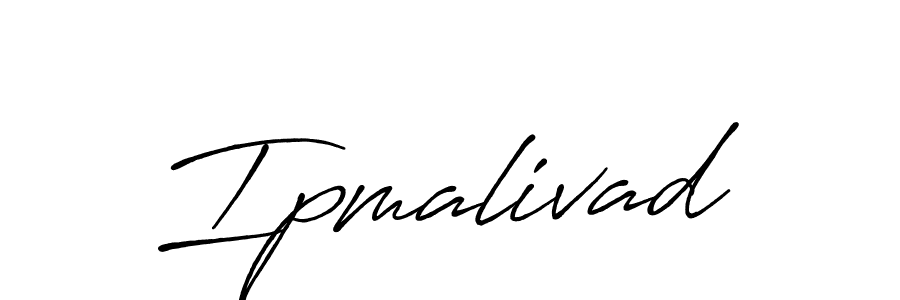 Design your own signature with our free online signature maker. With this signature software, you can create a handwritten (Antro_Vectra_Bolder) signature for name Ipmalivad. Ipmalivad signature style 7 images and pictures png