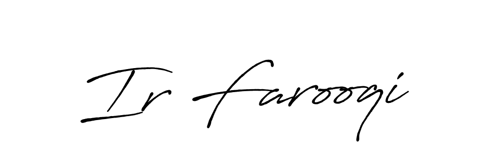 Make a beautiful signature design for name Ir Farooqi. With this signature (Antro_Vectra_Bolder) style, you can create a handwritten signature for free. Ir Farooqi signature style 7 images and pictures png