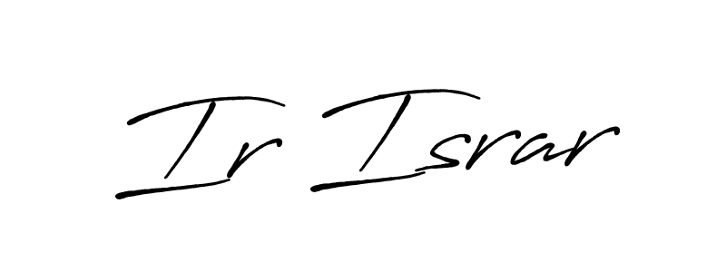 Best and Professional Signature Style for Ir Israr. Antro_Vectra_Bolder Best Signature Style Collection. Ir Israr signature style 7 images and pictures png