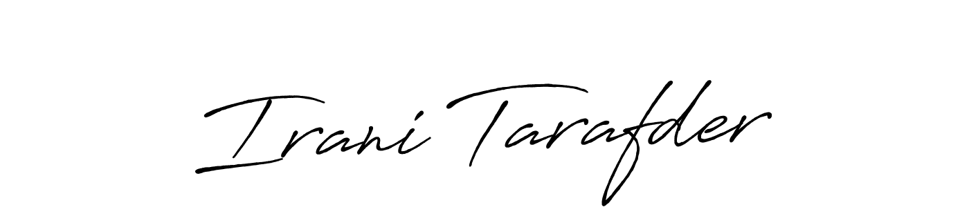 Make a beautiful signature design for name Irani Tarafder. With this signature (Antro_Vectra_Bolder) style, you can create a handwritten signature for free. Irani Tarafder signature style 7 images and pictures png