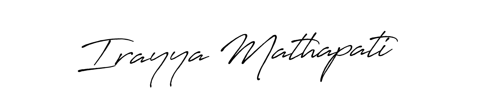 You should practise on your own different ways (Antro_Vectra_Bolder) to write your name (Irayya Mathapati) in signature. don't let someone else do it for you. Irayya Mathapati signature style 7 images and pictures png