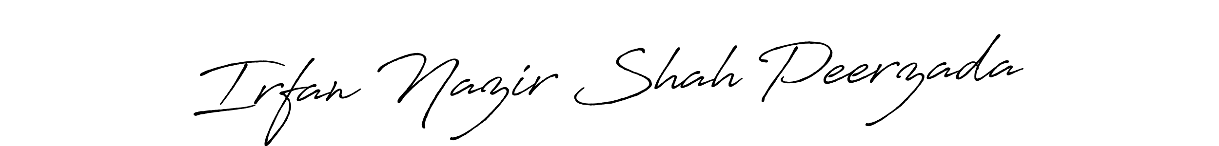 It looks lik you need a new signature style for name Irfan Nazir Shah Peerzada. Design unique handwritten (Antro_Vectra_Bolder) signature with our free signature maker in just a few clicks. Irfan Nazir Shah Peerzada signature style 7 images and pictures png