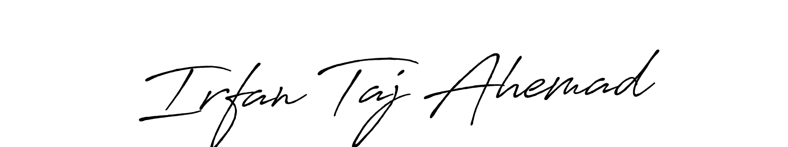 Once you've used our free online signature maker to create your best signature Antro_Vectra_Bolder style, it's time to enjoy all of the benefits that Irfan Taj Ahemad name signing documents. Irfan Taj Ahemad signature style 7 images and pictures png