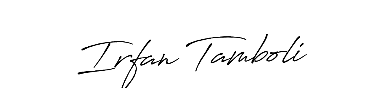 Make a beautiful signature design for name Irfan Tamboli. With this signature (Antro_Vectra_Bolder) style, you can create a handwritten signature for free. Irfan Tamboli signature style 7 images and pictures png