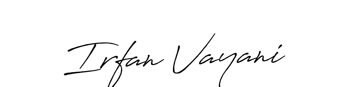 Antro_Vectra_Bolder is a professional signature style that is perfect for those who want to add a touch of class to their signature. It is also a great choice for those who want to make their signature more unique. Get Irfan Vayani name to fancy signature for free. Irfan Vayani signature style 7 images and pictures png