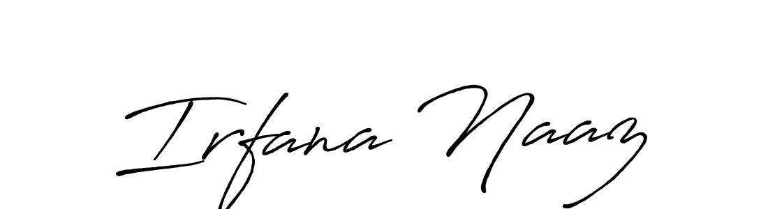 Design your own signature with our free online signature maker. With this signature software, you can create a handwritten (Antro_Vectra_Bolder) signature for name Irfana Naaz. Irfana Naaz signature style 7 images and pictures png
