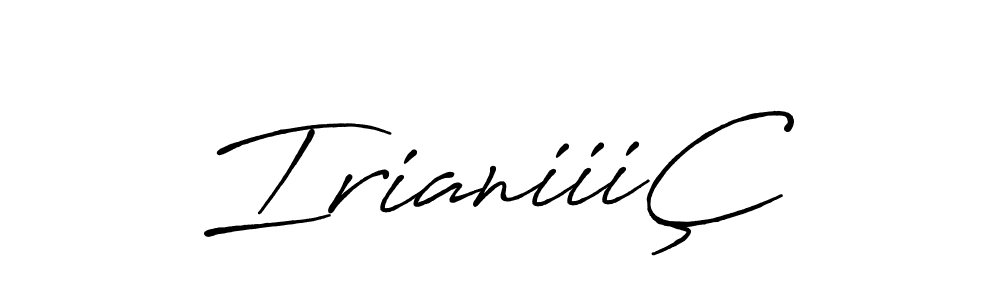 Make a beautiful signature design for name IrianiiiÇ. With this signature (Antro_Vectra_Bolder) style, you can create a handwritten signature for free. IrianiiiÇ signature style 7 images and pictures png