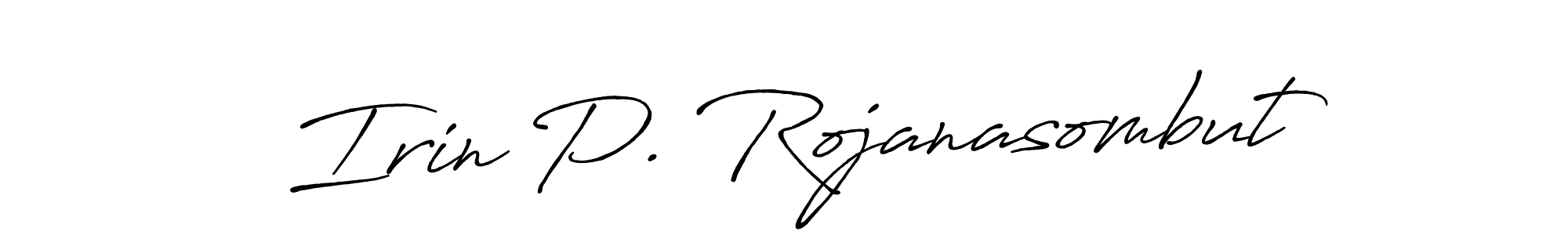 How to make Irin P. Rojanasombut signature? Antro_Vectra_Bolder is a professional autograph style. Create handwritten signature for Irin P. Rojanasombut name. Irin P. Rojanasombut signature style 7 images and pictures png