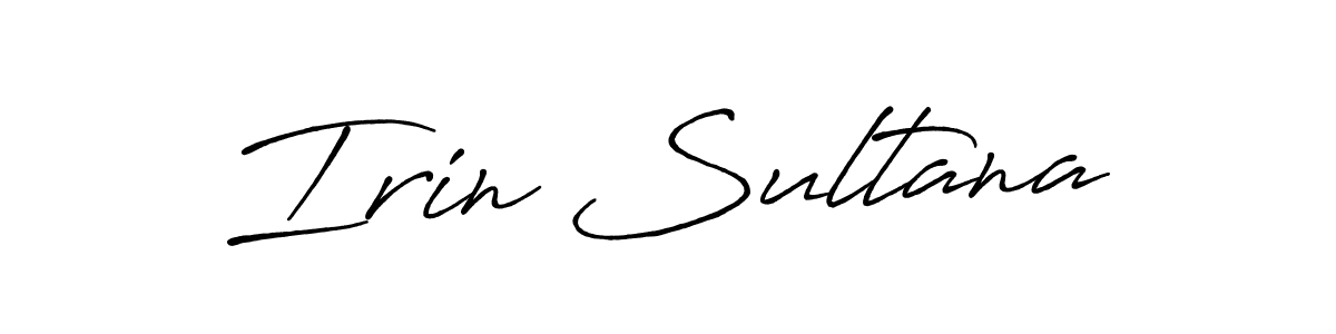 Design your own signature with our free online signature maker. With this signature software, you can create a handwritten (Antro_Vectra_Bolder) signature for name Irin Sultana. Irin Sultana signature style 7 images and pictures png