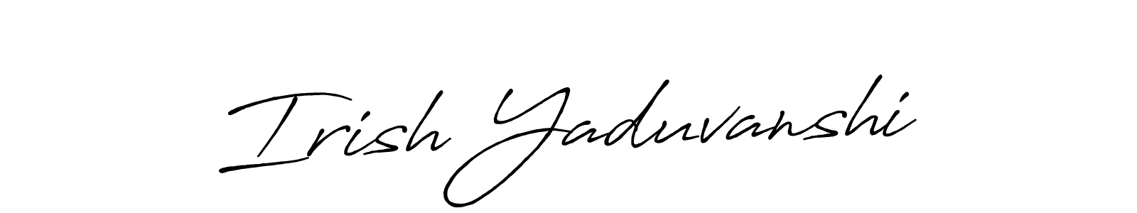 Irish Yaduvanshi stylish signature style. Best Handwritten Sign (Antro_Vectra_Bolder) for my name. Handwritten Signature Collection Ideas for my name Irish Yaduvanshi. Irish Yaduvanshi signature style 7 images and pictures png