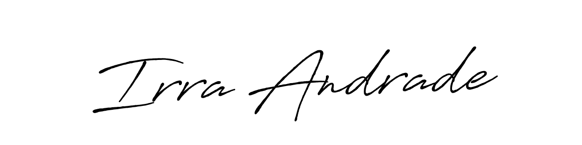 You should practise on your own different ways (Antro_Vectra_Bolder) to write your name (Irra Andrade) in signature. don't let someone else do it for you. Irra Andrade signature style 7 images and pictures png