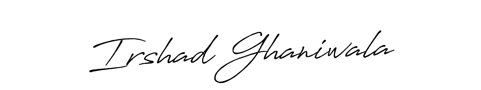 Create a beautiful signature design for name Irshad Ghaniwala. With this signature (Antro_Vectra_Bolder) fonts, you can make a handwritten signature for free. Irshad Ghaniwala signature style 7 images and pictures png