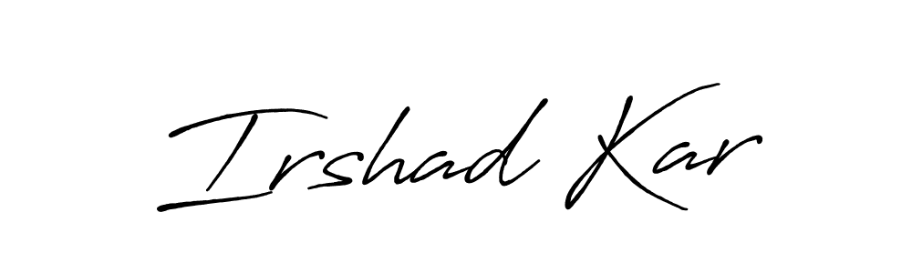 Design your own signature with our free online signature maker. With this signature software, you can create a handwritten (Antro_Vectra_Bolder) signature for name Irshad Kar. Irshad Kar signature style 7 images and pictures png