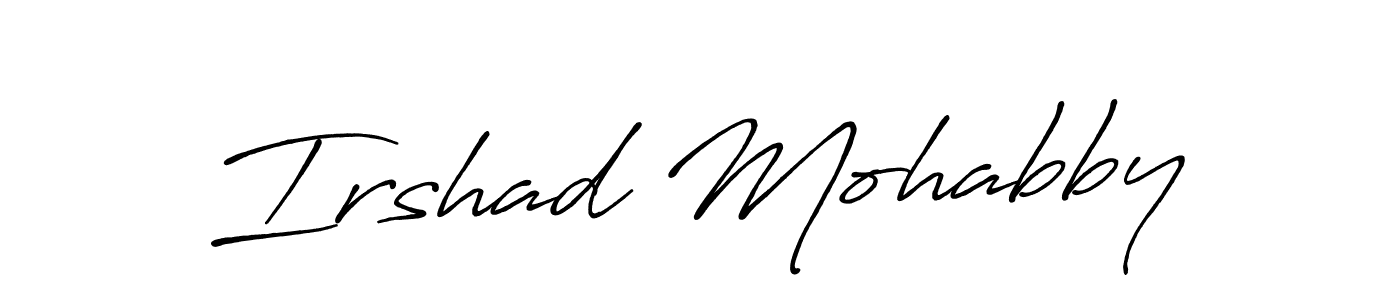 Make a beautiful signature design for name Irshad Mohabby. With this signature (Antro_Vectra_Bolder) style, you can create a handwritten signature for free. Irshad Mohabby signature style 7 images and pictures png