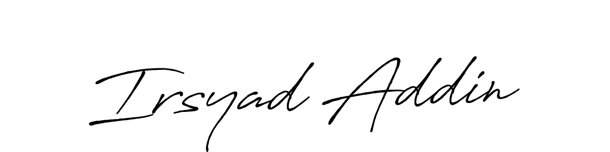 Create a beautiful signature design for name Irsyad Addin. With this signature (Antro_Vectra_Bolder) fonts, you can make a handwritten signature for free. Irsyad Addin signature style 7 images and pictures png