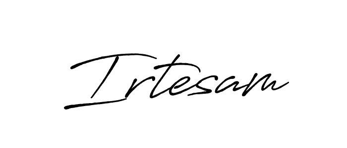 Make a beautiful signature design for name Irtesam. With this signature (Antro_Vectra_Bolder) style, you can create a handwritten signature for free. Irtesam signature style 7 images and pictures png