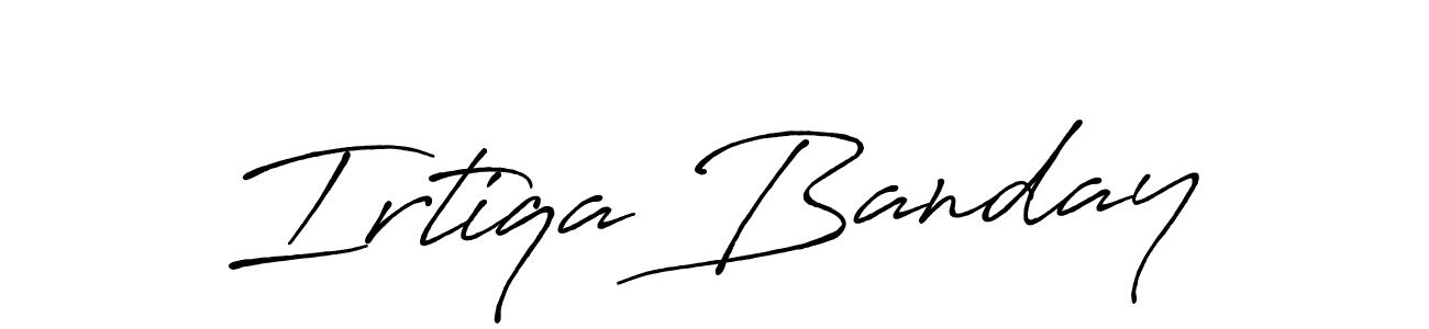 How to make Irtiqa Banday name signature. Use Antro_Vectra_Bolder style for creating short signs online. This is the latest handwritten sign. Irtiqa Banday signature style 7 images and pictures png