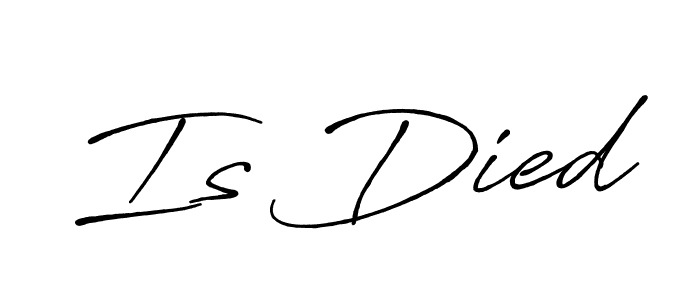 It looks lik you need a new signature style for name Is Died. Design unique handwritten (Antro_Vectra_Bolder) signature with our free signature maker in just a few clicks. Is Died signature style 7 images and pictures png