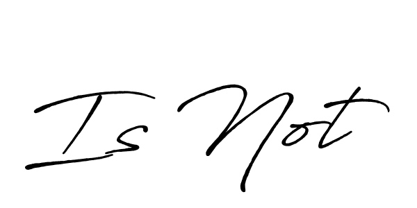 Also You can easily find your signature by using the search form. We will create Is Not name handwritten signature images for you free of cost using Antro_Vectra_Bolder sign style. Is Not signature style 7 images and pictures png