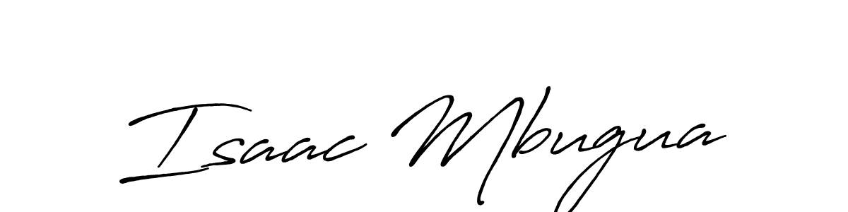 You should practise on your own different ways (Antro_Vectra_Bolder) to write your name (Isaac Mbugua) in signature. don't let someone else do it for you. Isaac Mbugua signature style 7 images and pictures png