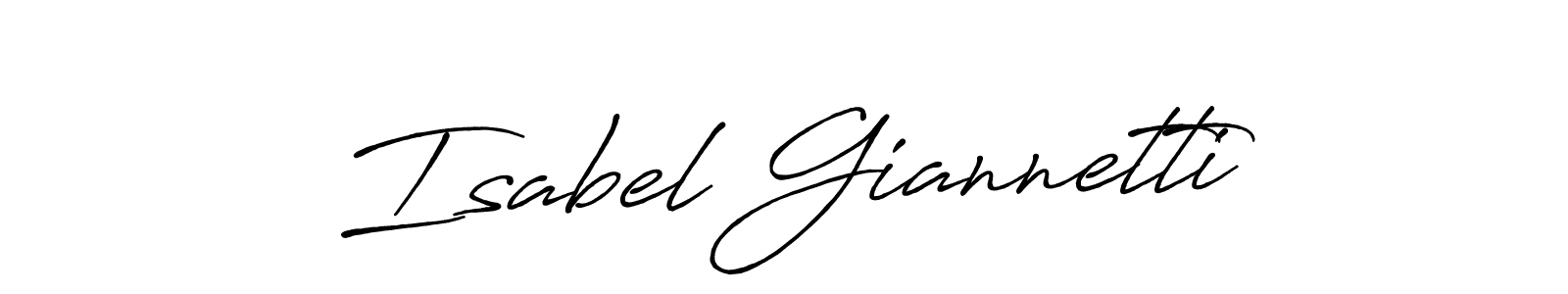 You should practise on your own different ways (Antro_Vectra_Bolder) to write your name (Isabel Giannetti) in signature. don't let someone else do it for you. Isabel Giannetti signature style 7 images and pictures png