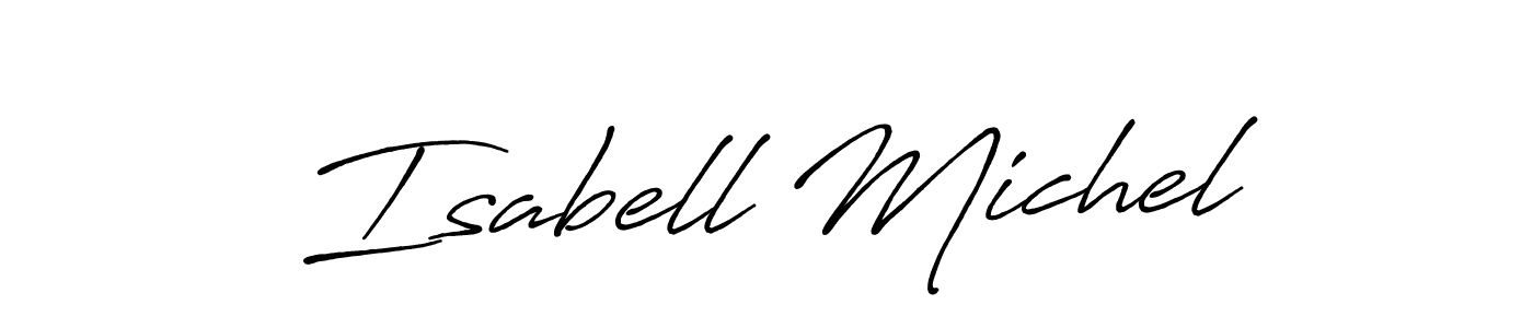 Create a beautiful signature design for name Isabell Michel. With this signature (Antro_Vectra_Bolder) fonts, you can make a handwritten signature for free. Isabell Michel signature style 7 images and pictures png