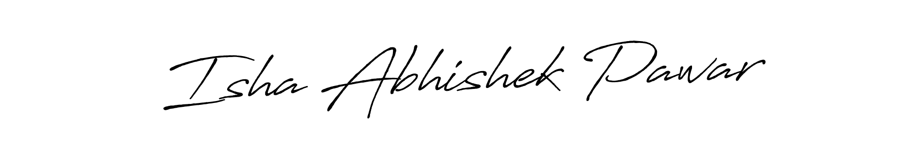 You should practise on your own different ways (Antro_Vectra_Bolder) to write your name (Isha Abhishek Pawar) in signature. don't let someone else do it for you. Isha Abhishek Pawar signature style 7 images and pictures png