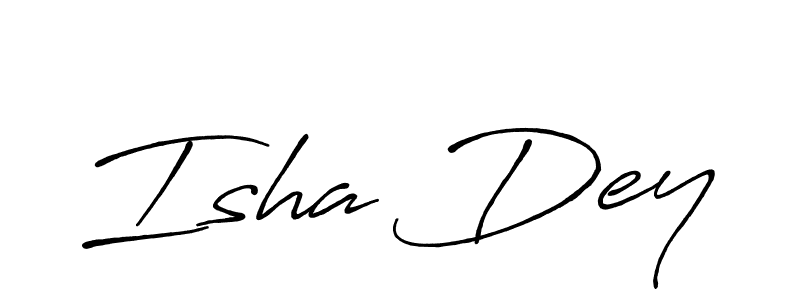 You should practise on your own different ways (Antro_Vectra_Bolder) to write your name (Isha Dey) in signature. don't let someone else do it for you. Isha Dey signature style 7 images and pictures png